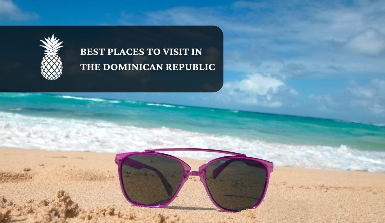 best-place-visit-dominican-republic