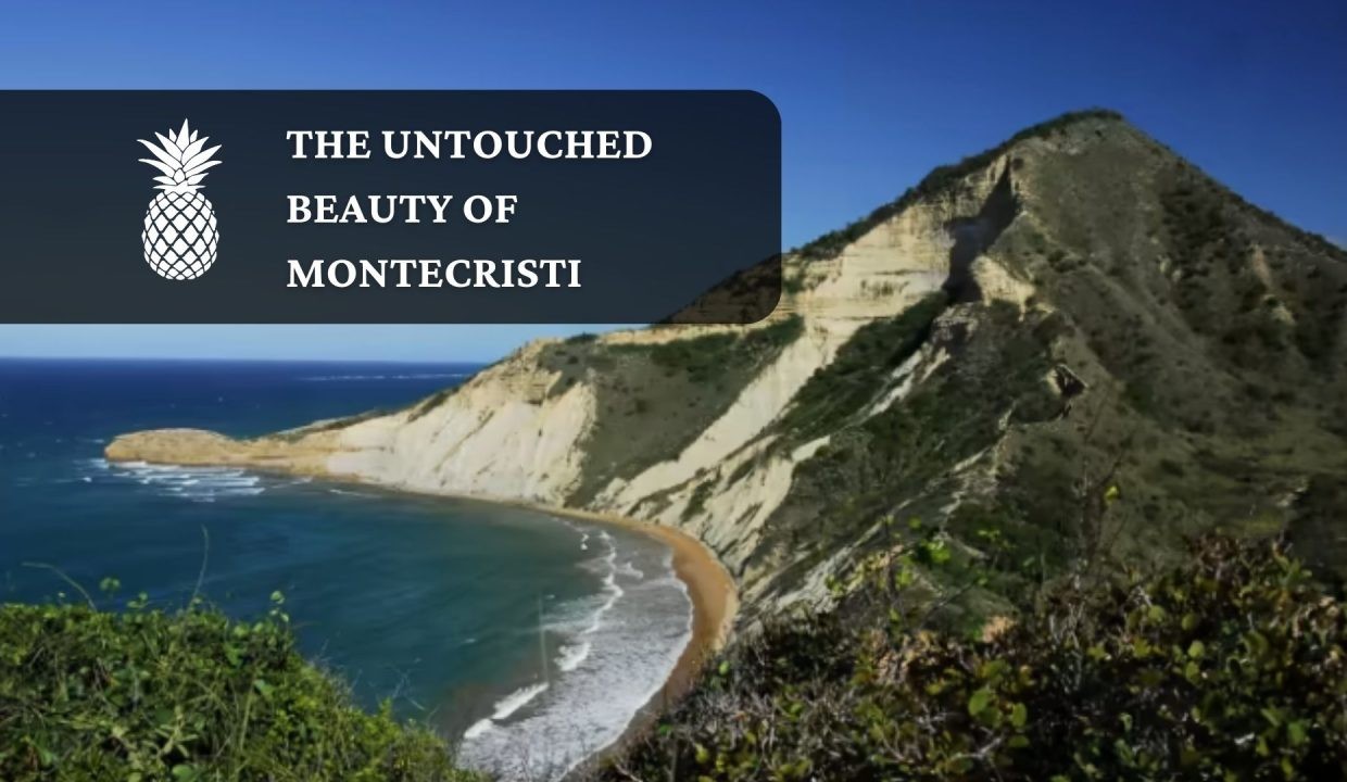 la beauté intacte de Montecristi