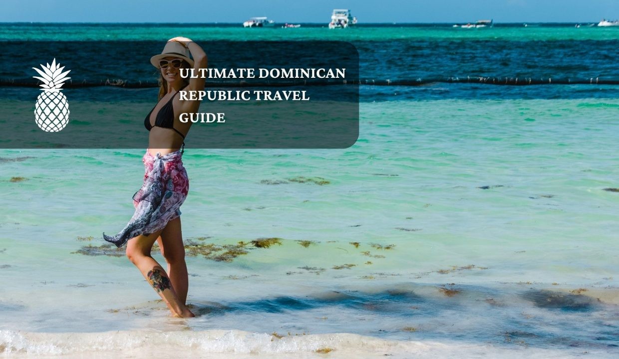 dominican republic travel guide