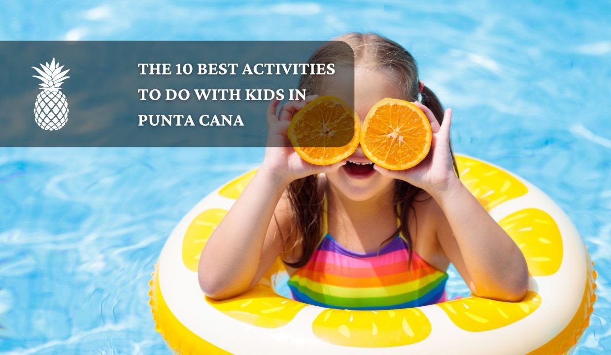 best-kids-activities-punta-cana